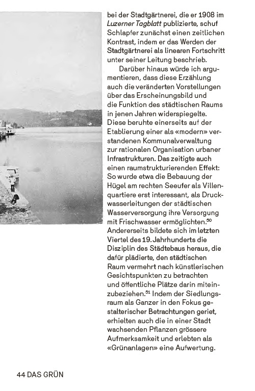 Das Grün. Der See. Die Gärten