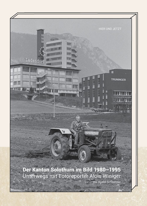Der Kanton Solothurn im Bild 1980-1995