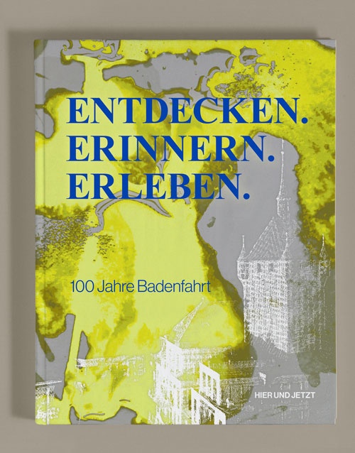 Entdecken. Erinnern. Erleben.