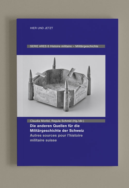 Die anderen Quellen für die Militärgeschichte der Schweiz / Autres sources pour l'histoire militaire suisse