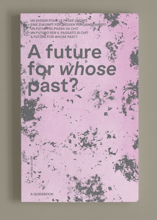A future for whose past?