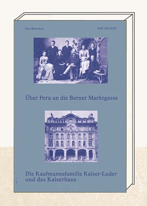 Über Peru an die Berner Marktgasse