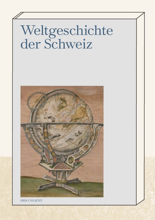 Weltgeschichte der Schweiz