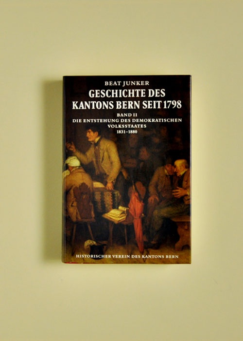 Geschichte des Kantons Bern seit 1798, Band II