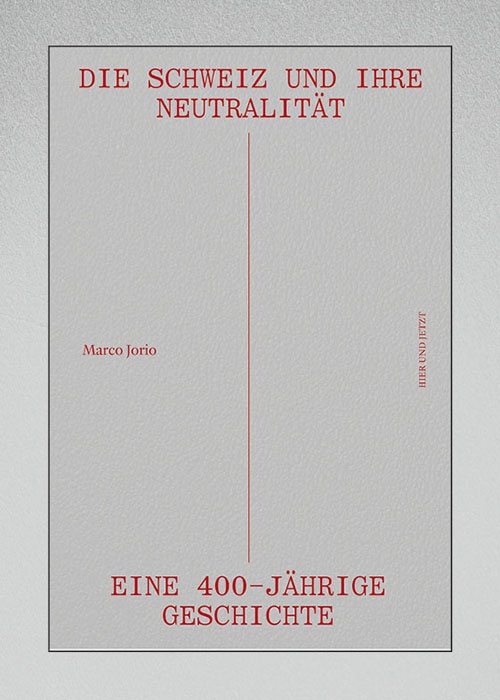 Die Schweiz und ihre Neutralität