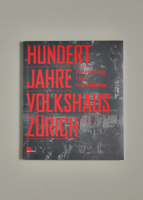 100 Jahre Volkshaus Zürich