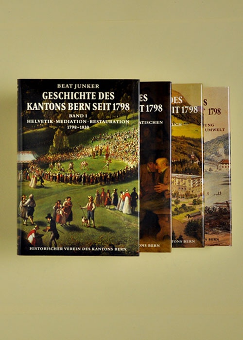 Geschichte des Kantons Bern seit 1798, Bände I-IV