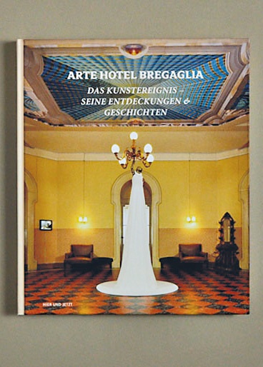 Arte Hotel Bregaglia 2010–2013