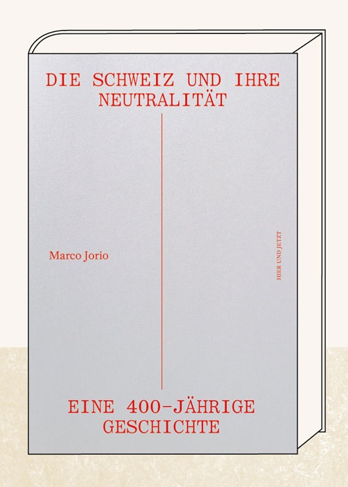Die Schweiz und ihre Neutralität