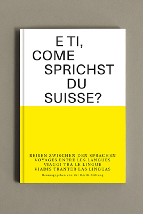 E ti, come sprichst du suisse?