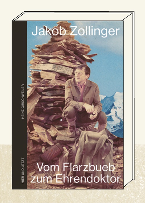Jakob Zollinger
Vom Flarzbueb zum Ehrendoktor