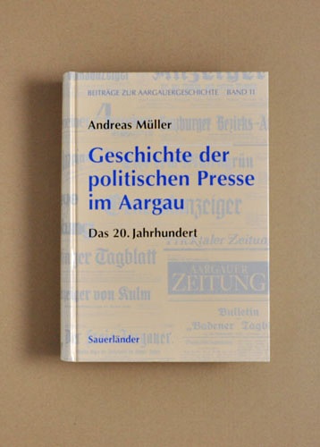 Geschichte der politischen Presse im Aargau