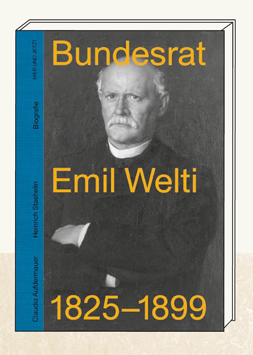 Bundesrat Emil Welti 1825-1899