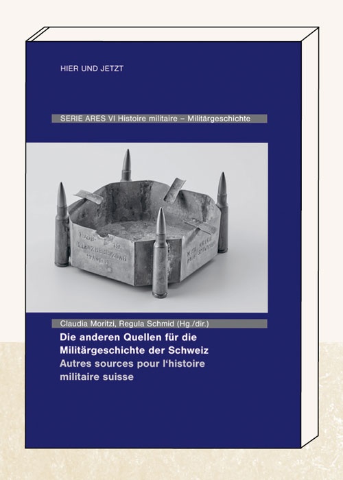 Die anderen Quellen für die Militärgeschichte der Schweiz / Autres sources pour l'histoire militaire suisse