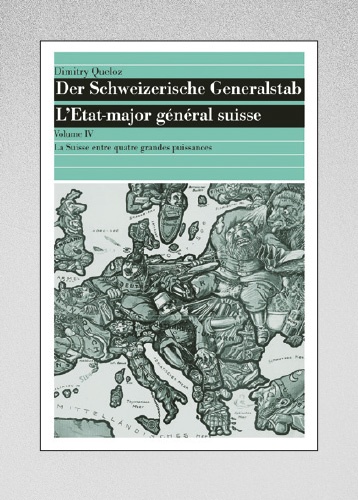 Der Schweizerische Generalstab / L'Etat-major général suisse, Volume IV
