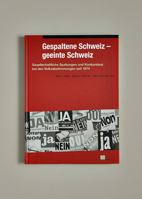 Gespaltene Schweiz - geeinte Schweiz