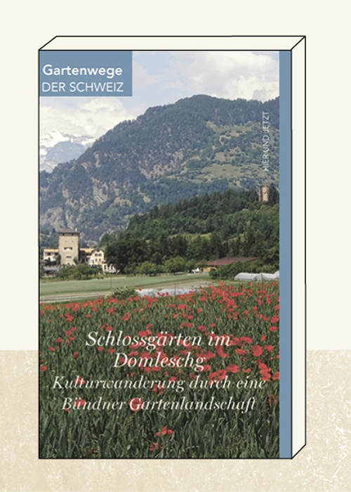 Schlossgärten im Domleschg
