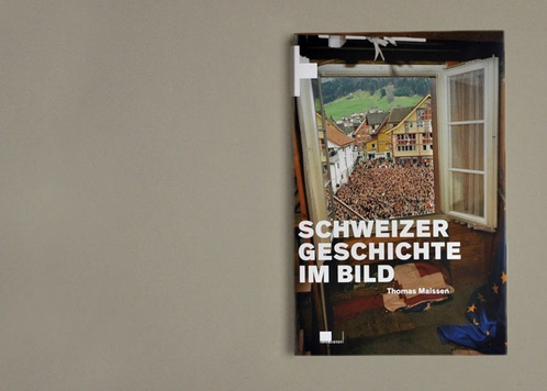 Schweizer Geschichte im Bild