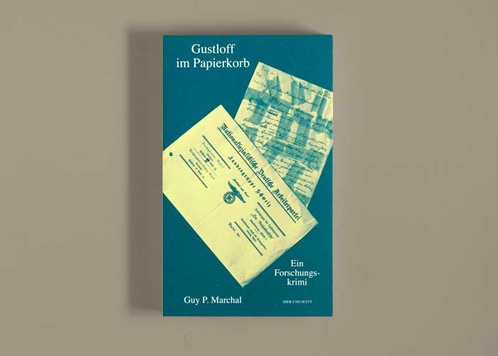 Gustloff im Papierkorb