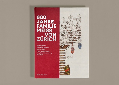 800 Jahre Familie Meiss von Zürich