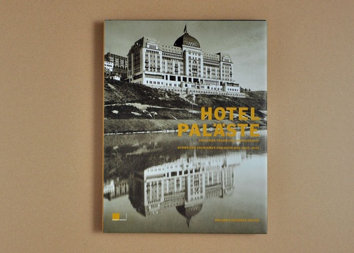 Hotelpaläste zwischen Traum und Wirklichkeit