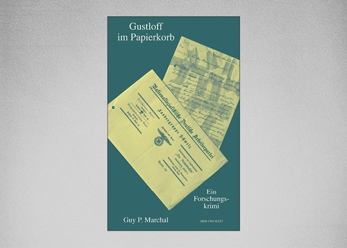 Gustloff im Papierkorb