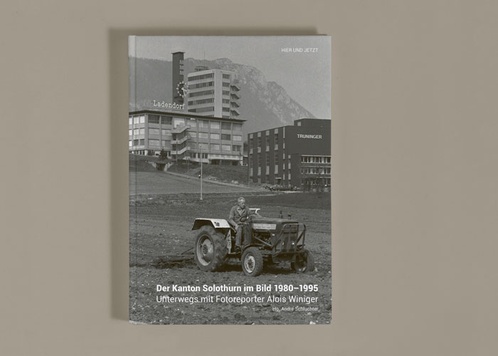 Der Kanton Solothurn im Bild 1980-1995