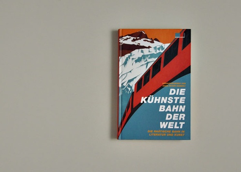Die kühnste Bahn der Welt