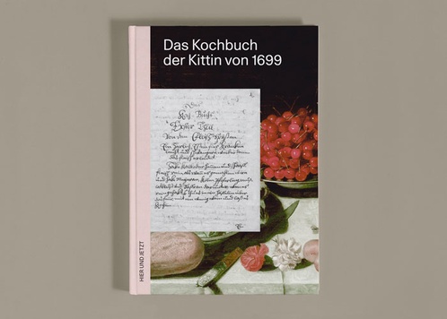 Das Kochbuch der Kittin von 1699
