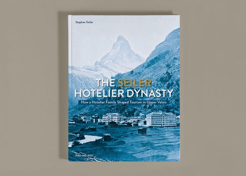 The Seiler Hotelier Dynasty