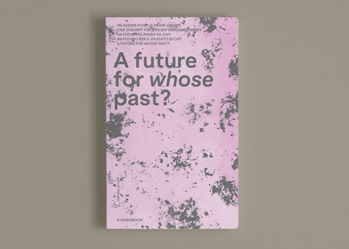 A future for whose past?