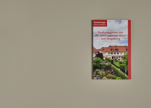 Siedlungsgärten des 20. Jahrhunderts in Basel und Umgebung
