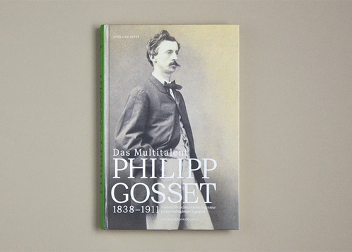 Das Multitalent Philipp Gosset 1838–1911