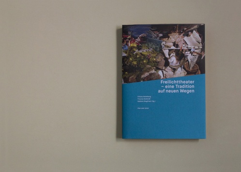 Freilichttheater – eine Tradition auf neuen Wegen