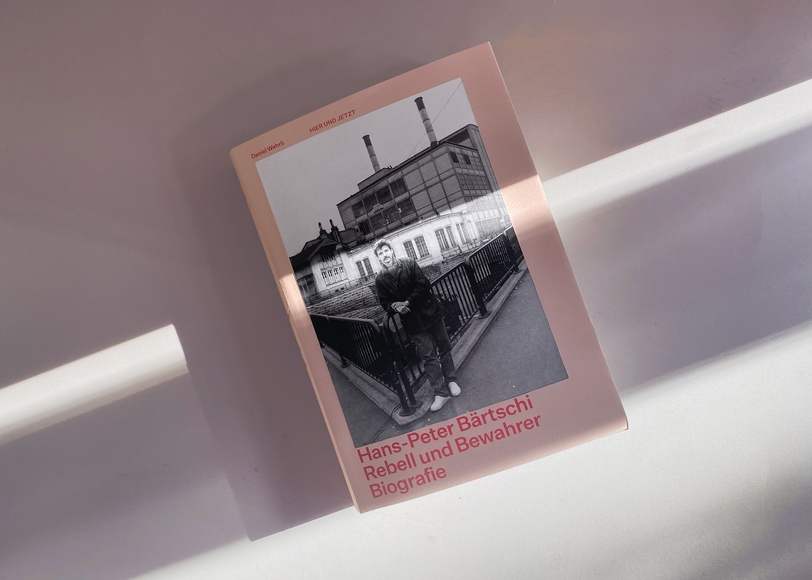Hans-Peter Bärtschi. Rebell und Bewahrer