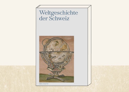 Weltgeschichte der Schweiz